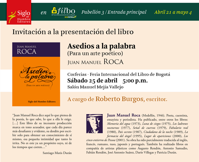 Presentación del libro Asedios a la palabra | Juan Manuel Roca | FILBO 2015 | Salón Manuel Mejía Vallejo | Sábado 25 de abril 5:00 P.M.