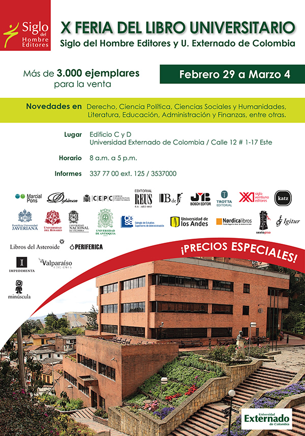 X Feria del Libro Universitario, Siglo del Hombre Editores y Universidad Externado de Colombia. Del 29 de febrero al 4 de marzo. 