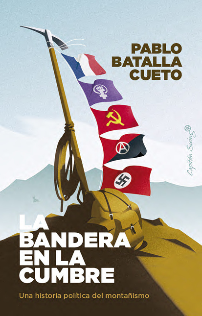 Bandera en la cumbre una historia politica del montañismo, la