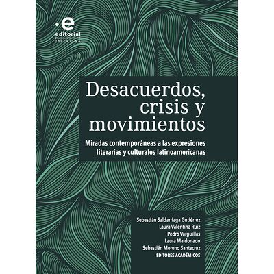 Desacuerdos, Crisis y...