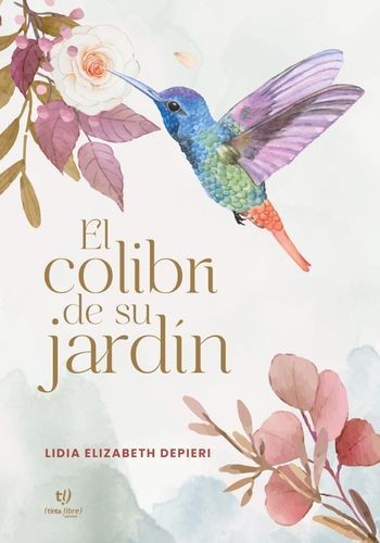 El colibrí de su jardín