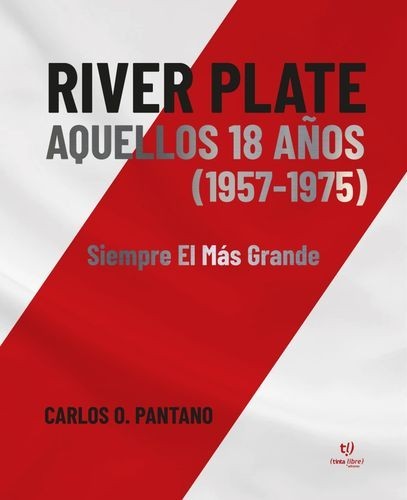 River Plate aquellos 18...