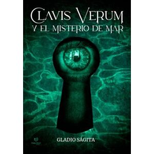 Clavis Verum y el Misterio...