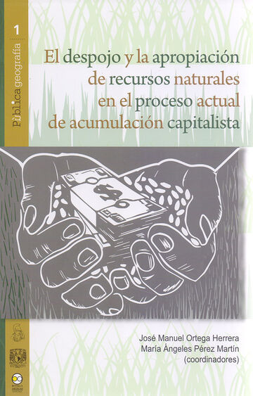 El despojo y la apropiación...