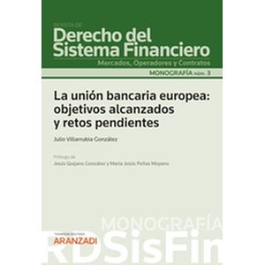 La unión bancaria europea:...