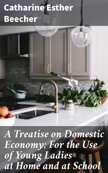 A Treatise on Domestic...