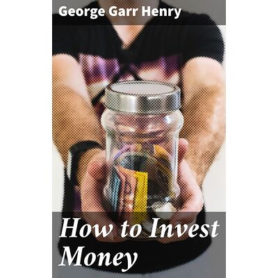 How to Invest Money