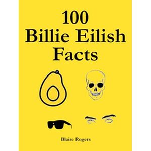 100 Billie Eilish Facts