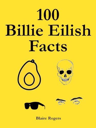 100 Billie Eilish Facts