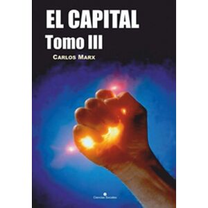 El Capital. Tomo III