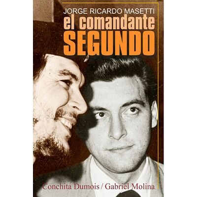 Jorge Ricardo Masetti. El...