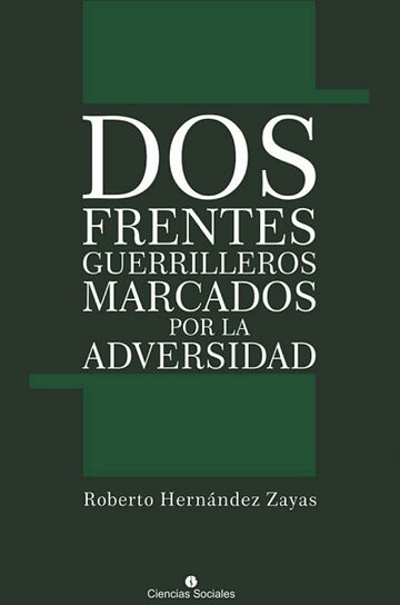 Dos frentes guerrilleros...