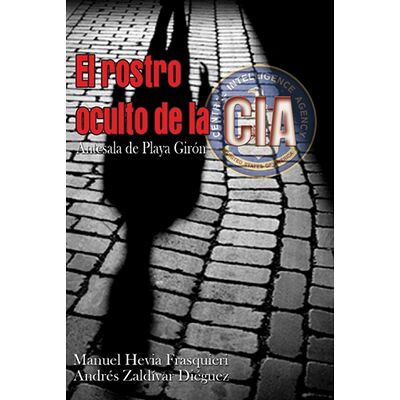 El rostro oculto de la CIA....