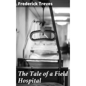 The Tale of a Field Hospital
