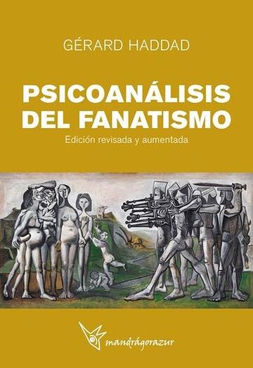 Psicoanálisis del fanatismo