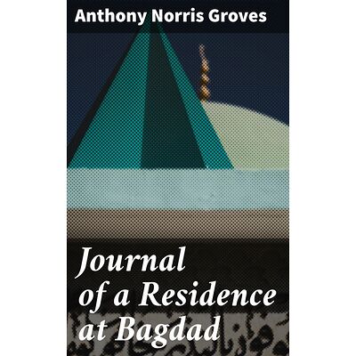 Journal of a Residence at...