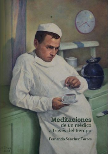 Meditaciones de un médico a...