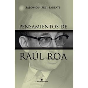 Pensamientos de Raúl Roa...