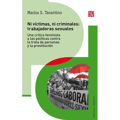 Ni víctimas ni criminales:...