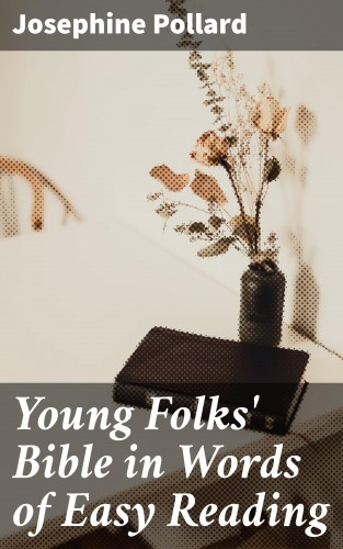 Young Folks' Bible in Words...