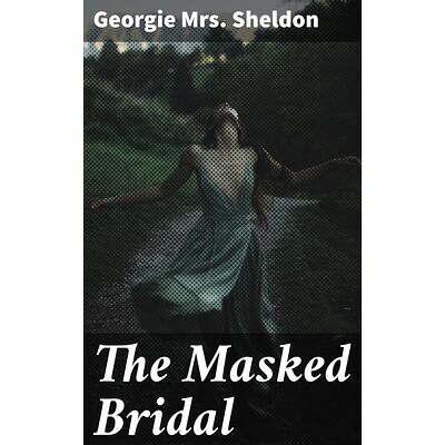The Masked Bridal