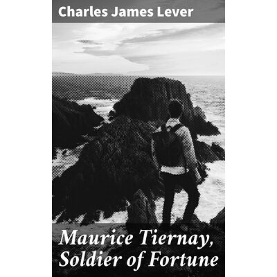 Maurice Tiernay, Soldier of...