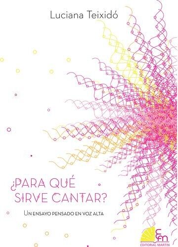 ¿Para qué sirve cantar?
