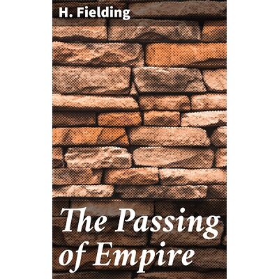 The Passing of Empire