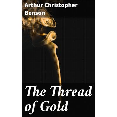 The Thread of Gold