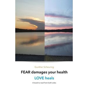 FEAR damages your health -...