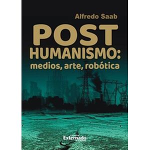 Posthumanismo, medios,...