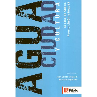 Agua, ciudad y cultura. El...