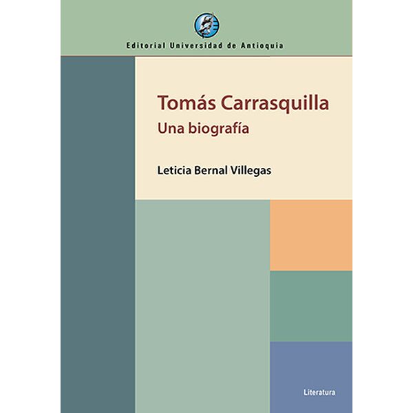 Tomás Carrasquilla. Una...