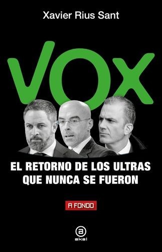Vox, el retorno de los...