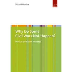 Why Do Some Civil Wars Not...