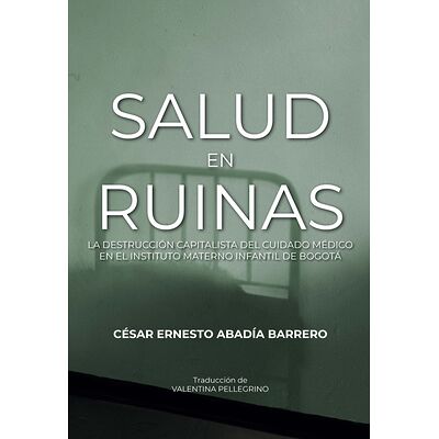 Salud en ruinas: la...