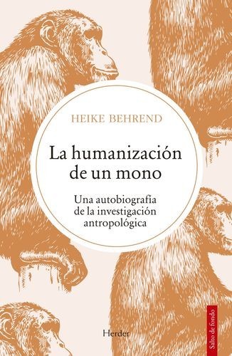 La humanización de un mono....