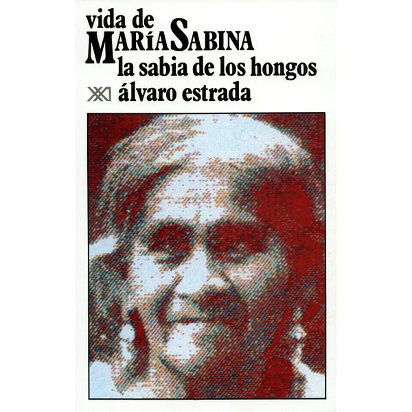 Vida de María Sabina, la...