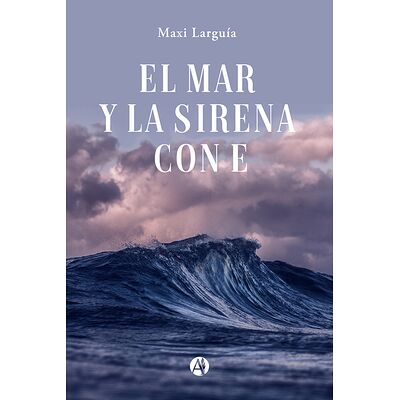 El mar y la sirena con E