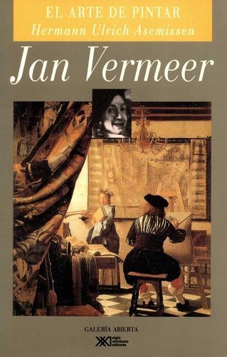 Jan Vermeer. El arte de pintar
