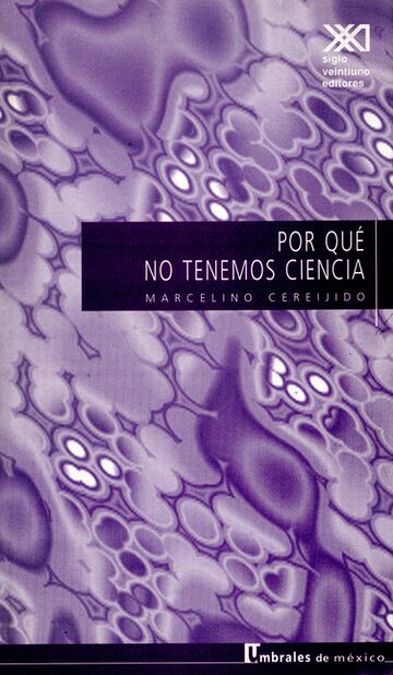 Por qué no tenemos ciencia