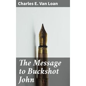The Message to Buckshot John