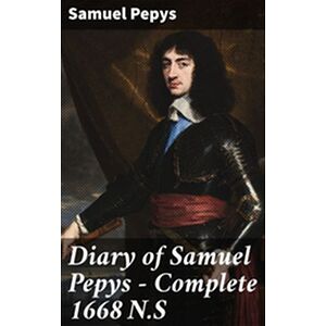 Diary of Samuel Pepys —...