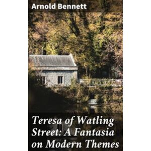 Teresa of Watling Street: A...