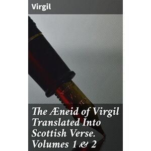 The Æneid of Virgil...