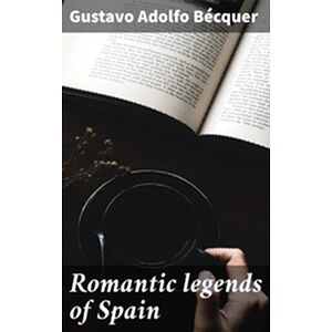 Romantic legends of Spain