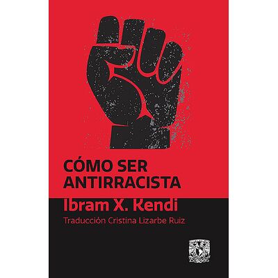 Cómo ser antirracista