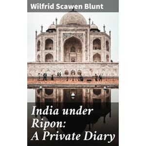 India under Ripon: A...