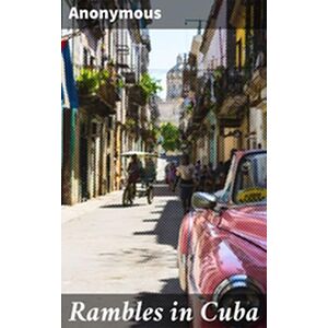 Rambles in Cuba