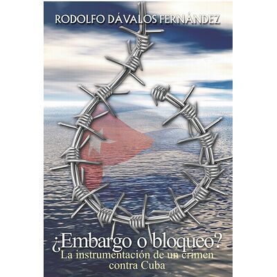 ¿Embargo o bloqueo? La...